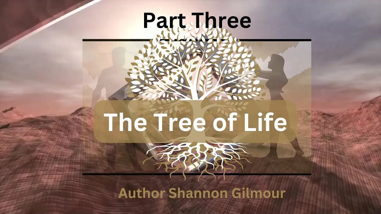 The Tree of life part three