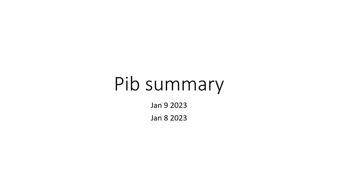 Pib summary JAN 09 2023 TO JAN 08 2023
