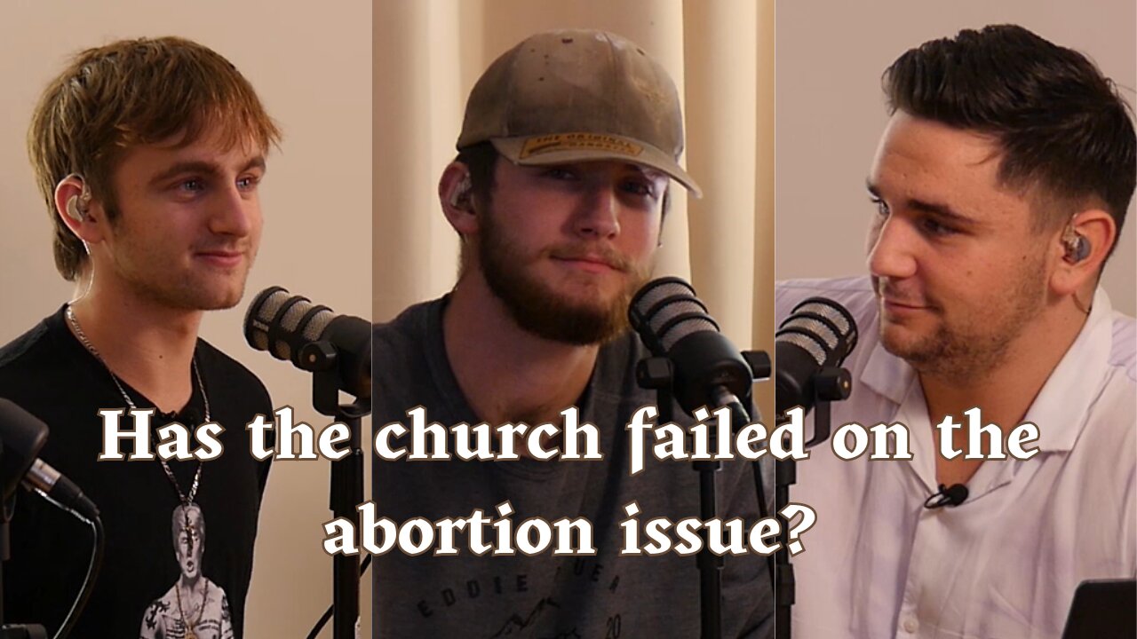 Abortion, The Red Pill Movement, and Biblical Masculinity | Ep. 5