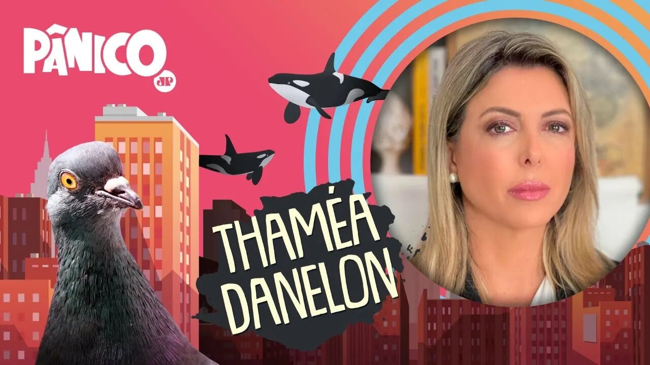 THAMÉA DANELON - PÂNICO - 06/04/21