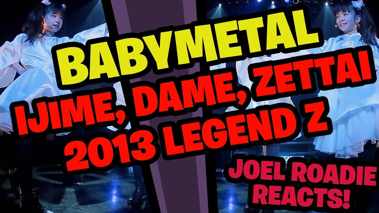 BABYMETAL LEGEND“Z” Live 2013 - Ijime, Dame, Zettai 4K - Roadie Reacts
