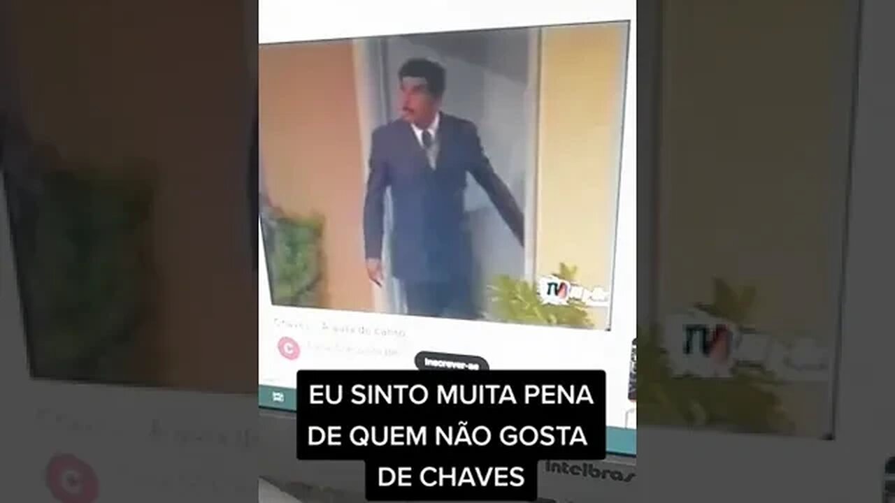 Eu sinto muita pena de quem não gosta de Chaves!