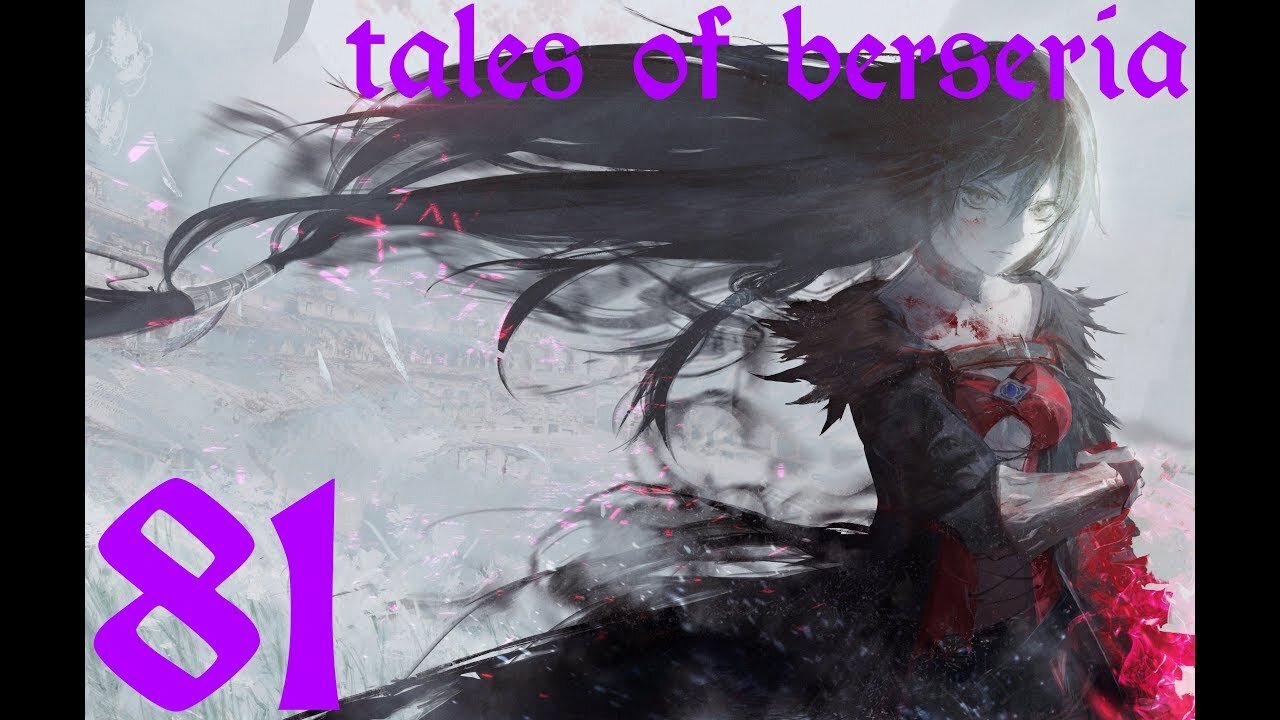 Tales of Berseria |81| Le démon le plus puissant