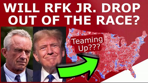 BREAKING: RFK Jr. May DROP OUT & Endorse TRUMP!