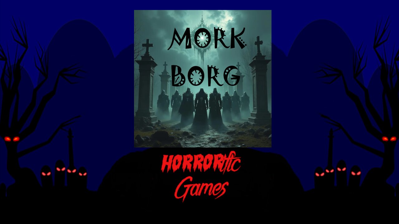 HORRORific Games Mork-Borg: Revenants of the Black Gate (Session 4)