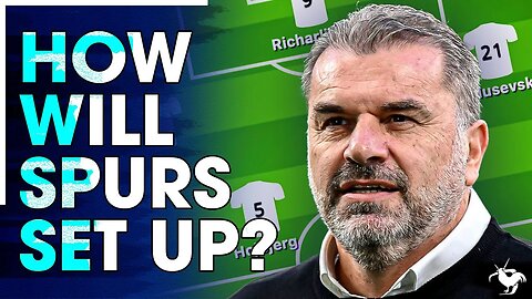 ANGE-BALL! How Spurs Will Set Up Under Ange Postecoglou