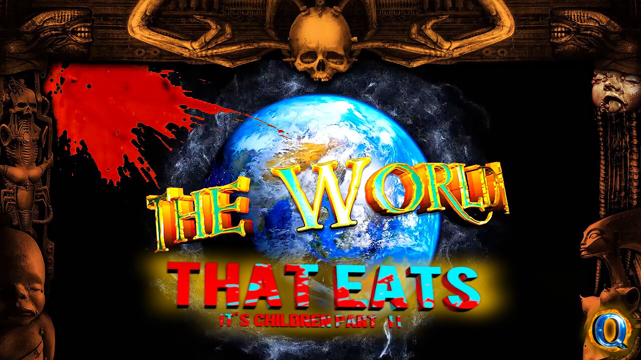 The World That Eats its Children Part II – WARNING! ARE YOU AFRAID OF THE DARK?