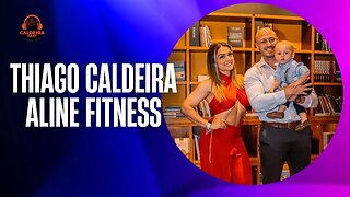Caldeira Cast #37 - Aline Fitness