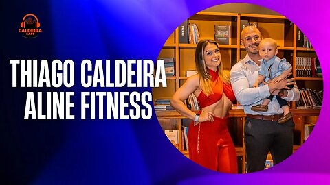 Caldeira Cast #37 - Aline Fitness