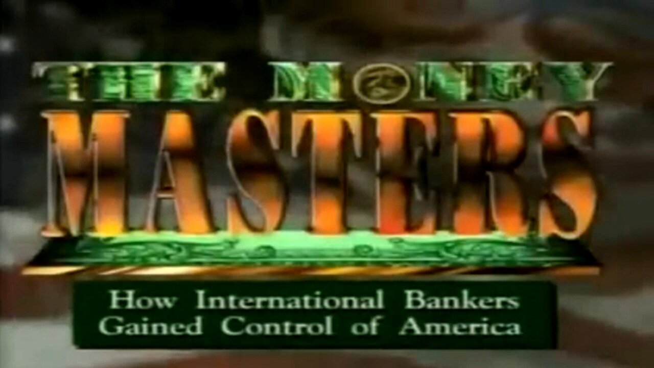 The Money Masters full documentary