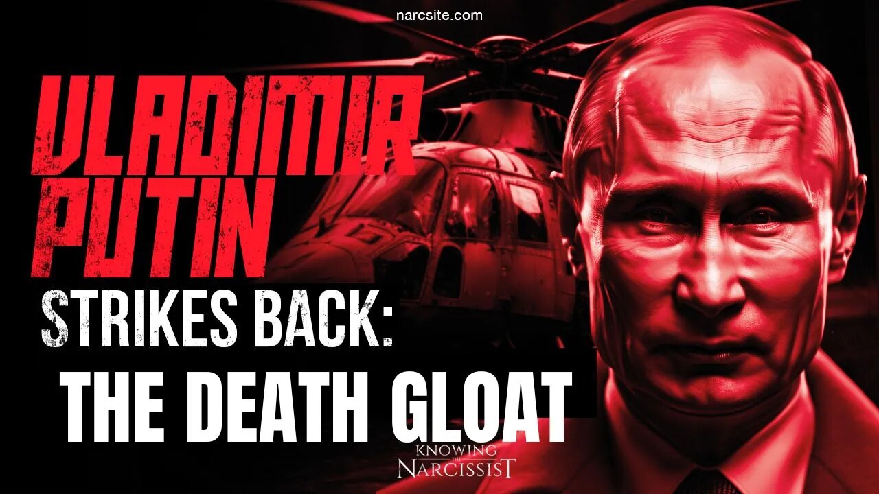 Vladimir Putin Strikes Back : Death Gloat