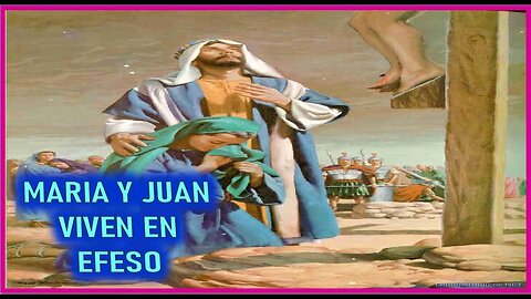 MARIA Y JUAN VIVEN EN EFESO- CAPITULO 276 - VIDA DE JESUS Y MARIA POR ANA CATALINA EMMERICK