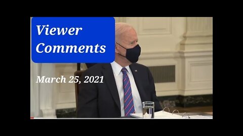 WH YouTube channel viewer comments March 25, 2021