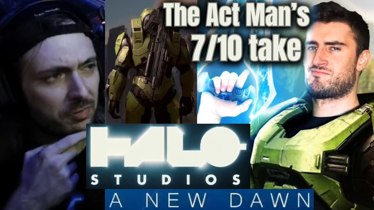 "The End of 343 Industries" | Act Man's DECENT Take on Halo Studios