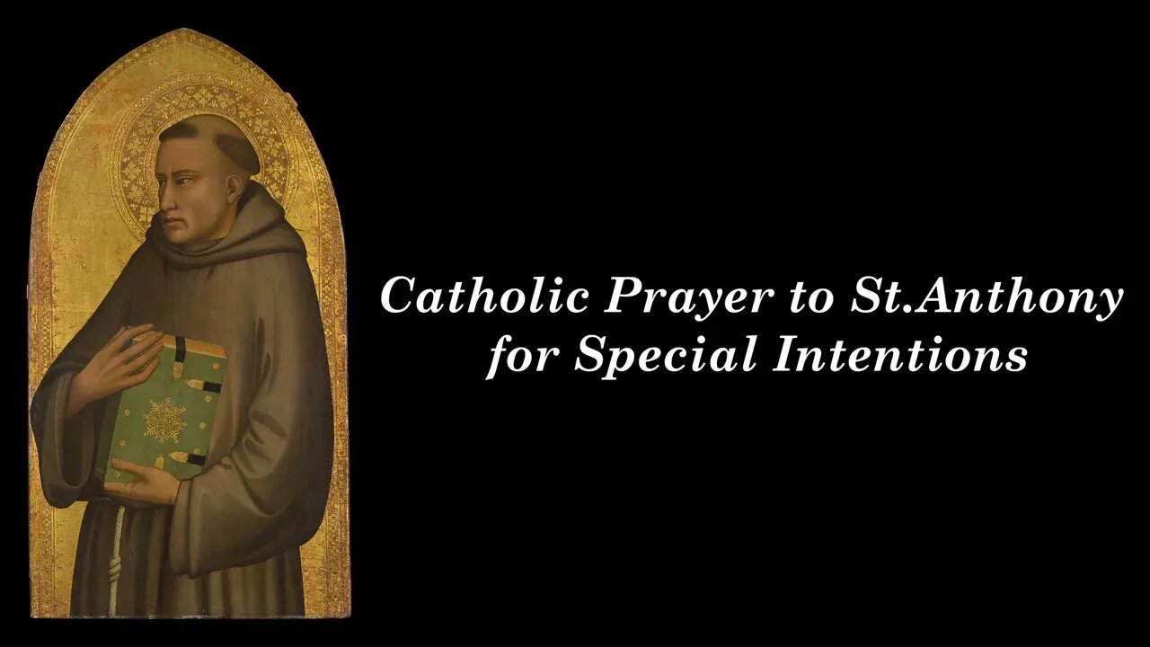 Catholic Prayer to St Anthony for Special Intentions