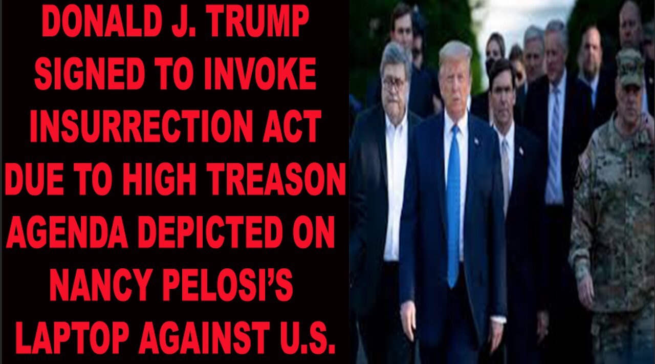 Ep.259 | DONALD J. TRUMP INVOKED INSURRECTION ACT EARLY SUNDAY HOURS TO STOP HIGH TREASON BY NANCY P