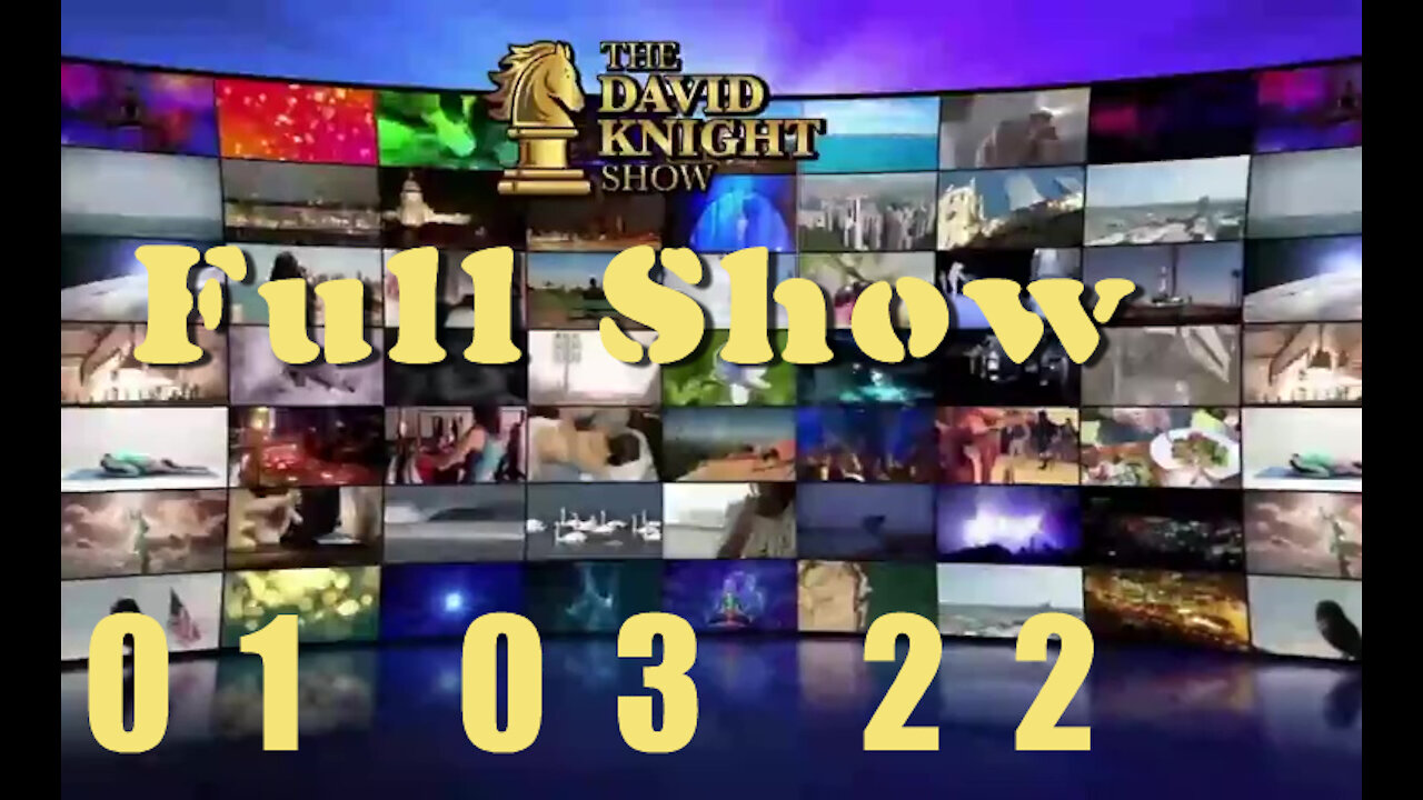 DAVID KNIGHT (Full Show) - 01_03_22 Monday