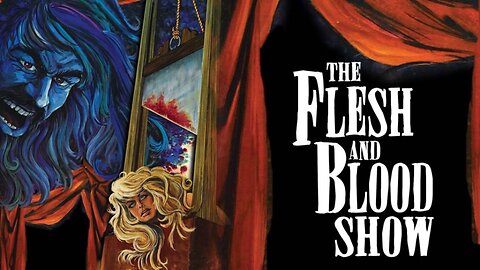 THE FLESH AND BLOOD SHOW 1972 Another Theater is the Scene of Grisly Murders FULL MOVIE HD & W/S