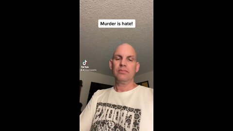 Murder is hate!