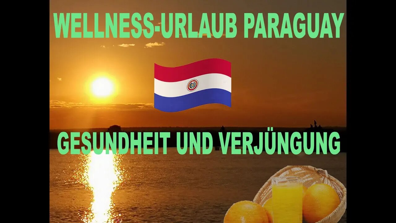 Paraguay Auswandern - Wellness-Gesundheits-Urlaub im El Paraiso Verde