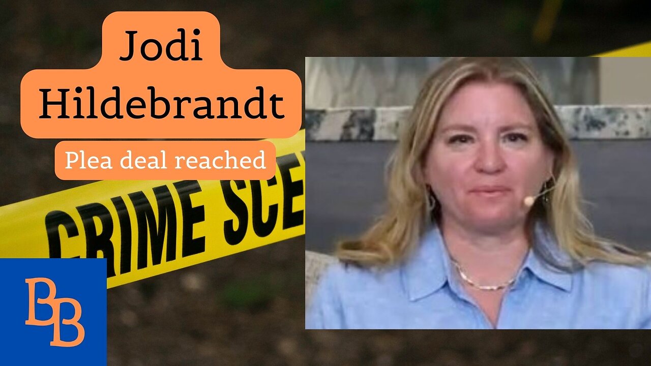 Jodi Hildebrandt plea