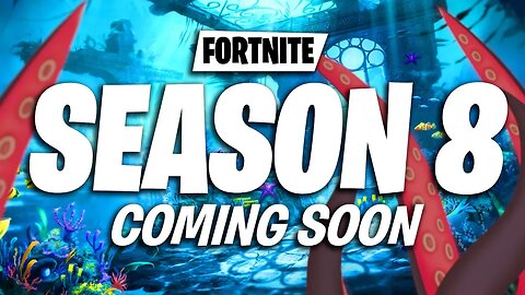 8 THINGS COMING TO FORTNITE SEASON 8