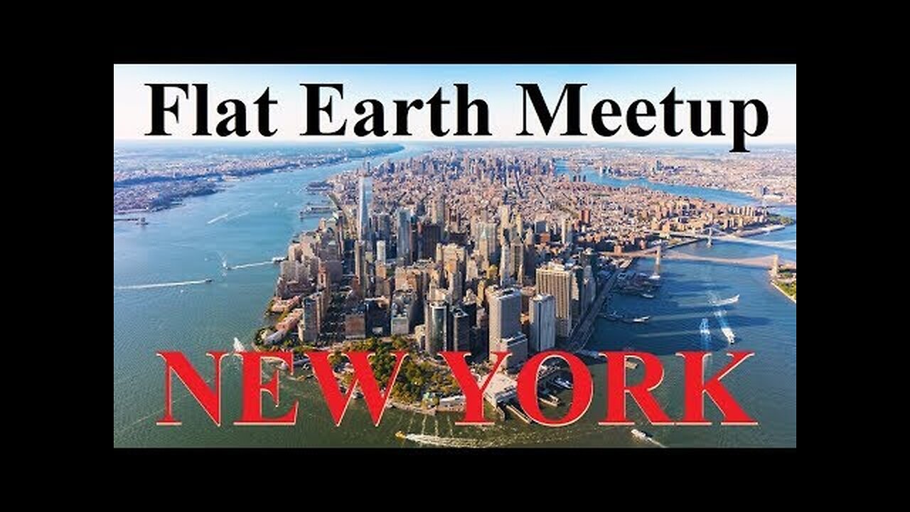 [archive] Flat Earth meetup New York City August 12, 2018 ✅