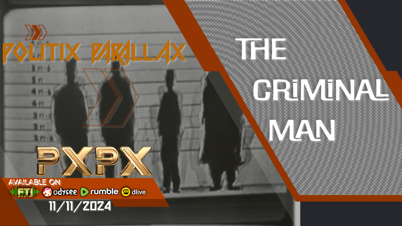 POLITIX PARALLAX ֍ 11/1/2024 ֍ 'THE CRIMINAL MIND'