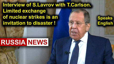 Interview of Sergey Lavrov with Tucker Carlson