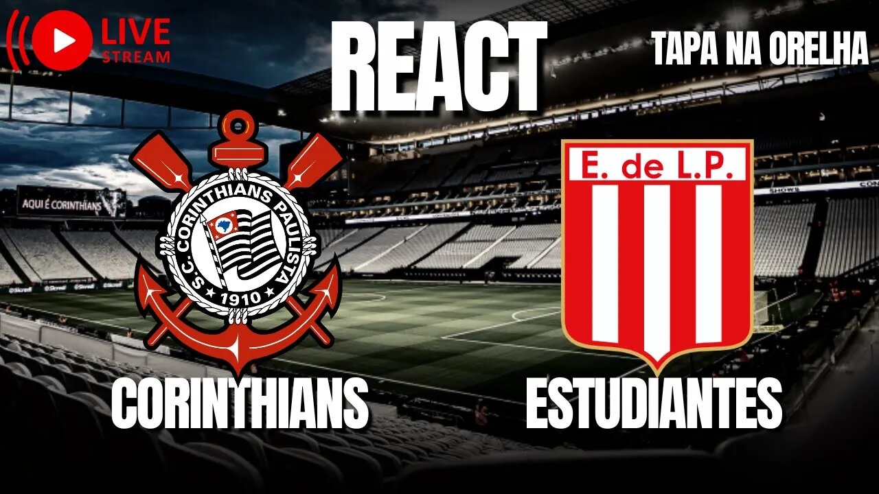 CORINTHIANS X ESTUDIANTES DE L.P. | SULAMERICANA | IDA - SAIBA TUDO SOBRE O JOGO