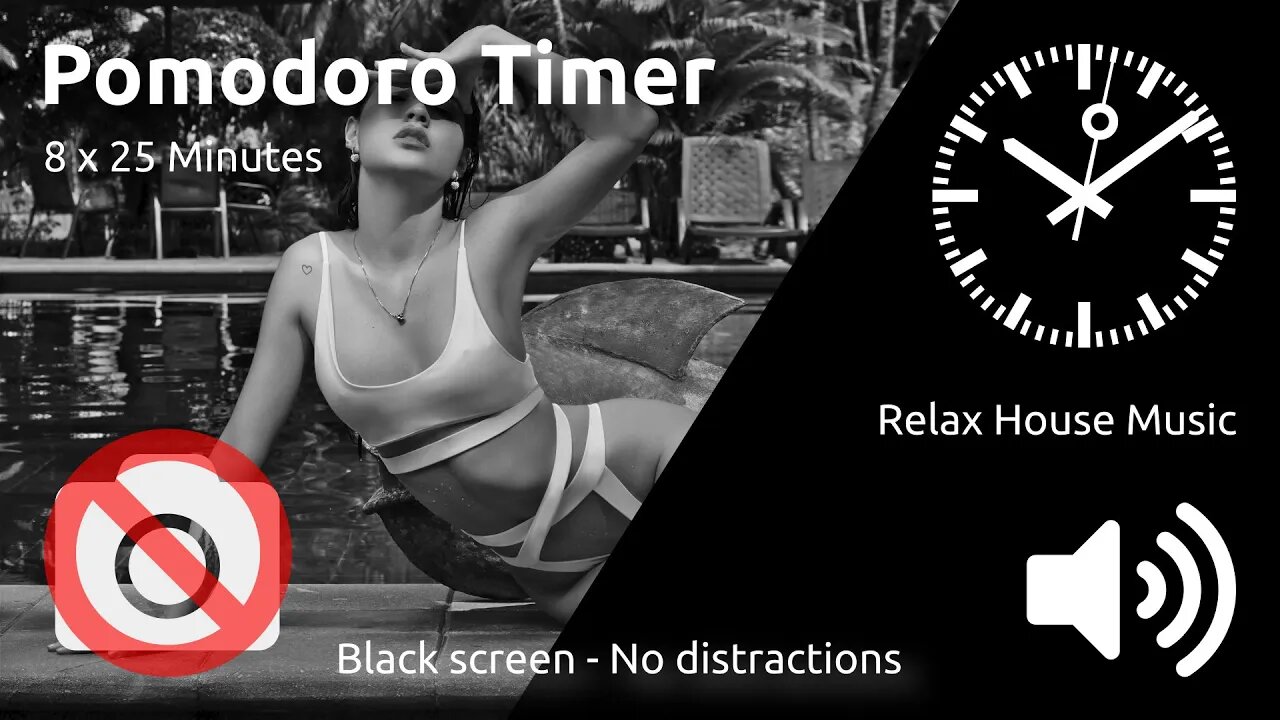 Pomodoro Timer 8 x 25min ~ Relax House Music 🖤 ⬛️ 🔊