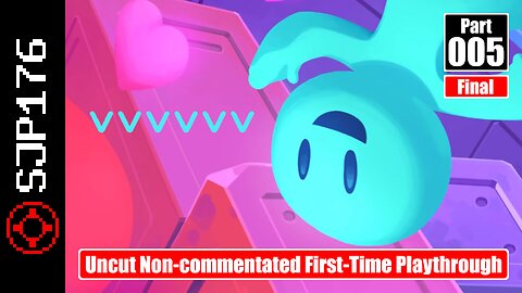 VVVVVV—Part 005 (Final)—Uncut Non-commentated First-Time Playthrough