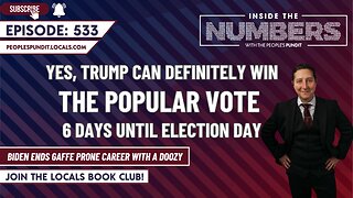 Only 6 Days Until Election Day! | Inside The Numbers Ep. 533