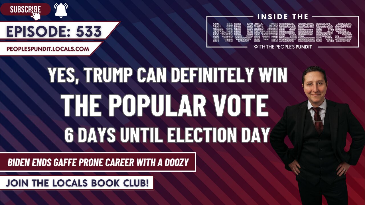 Only 6 Days Until Election Day! | Inside The Numbers Ep. 533