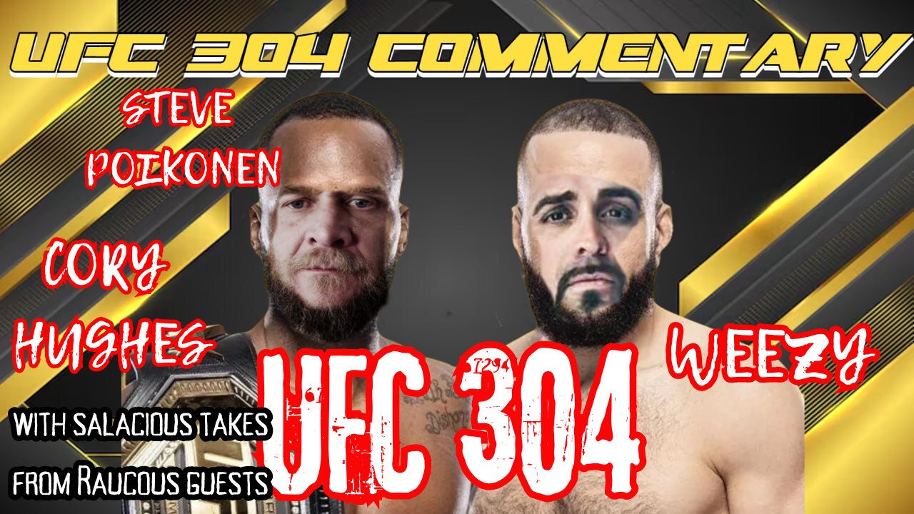 UFC 304 Fight Commentary | Steve Poikonen | Cory Hughes