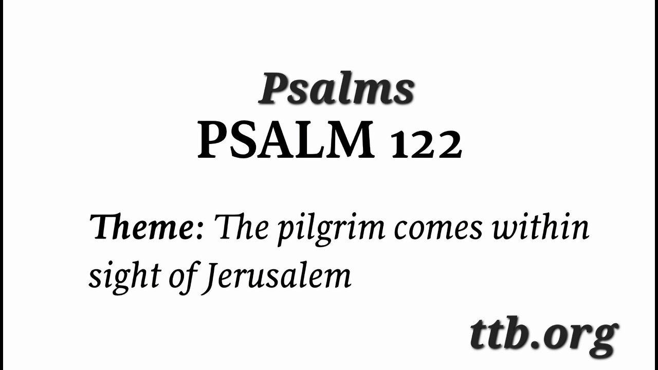 Psalm Chapter 122 (Bible Study)