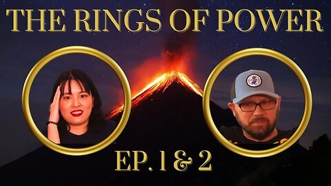 Adam Mock & Jessica Chen REVIEW: THE RINGS OF POWER (2022) Ep. 1-2