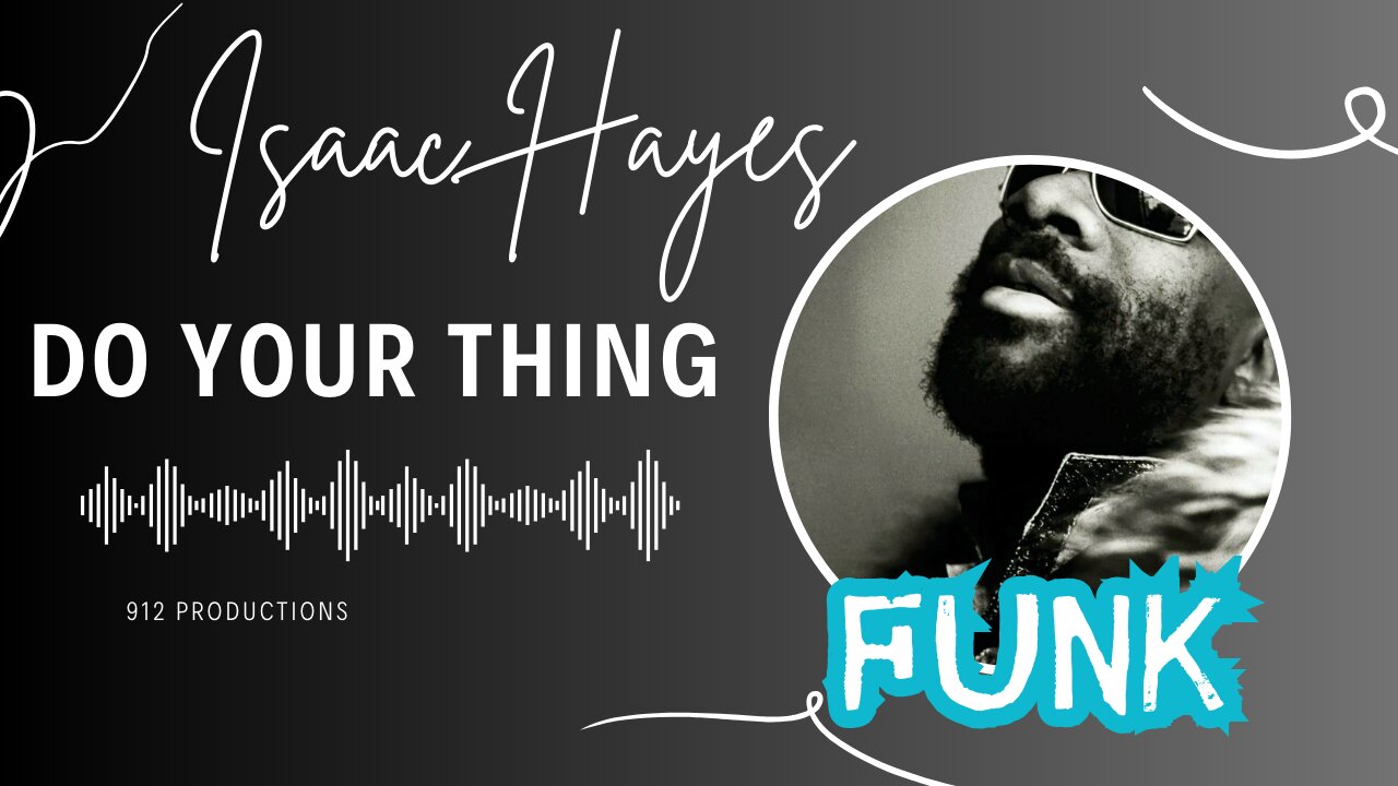 Isaac Hayes / Do Your Thing