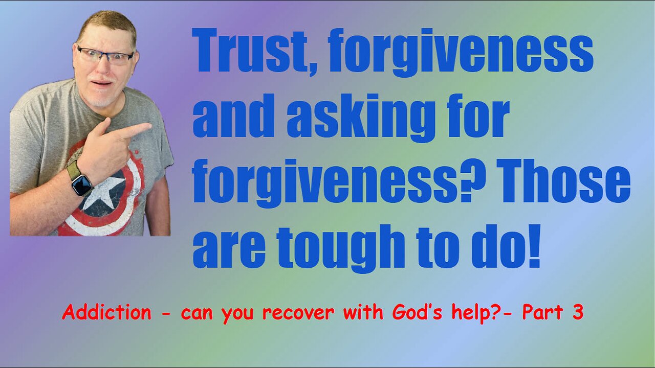 Addiction-can you recover with God’s help? - part 3.