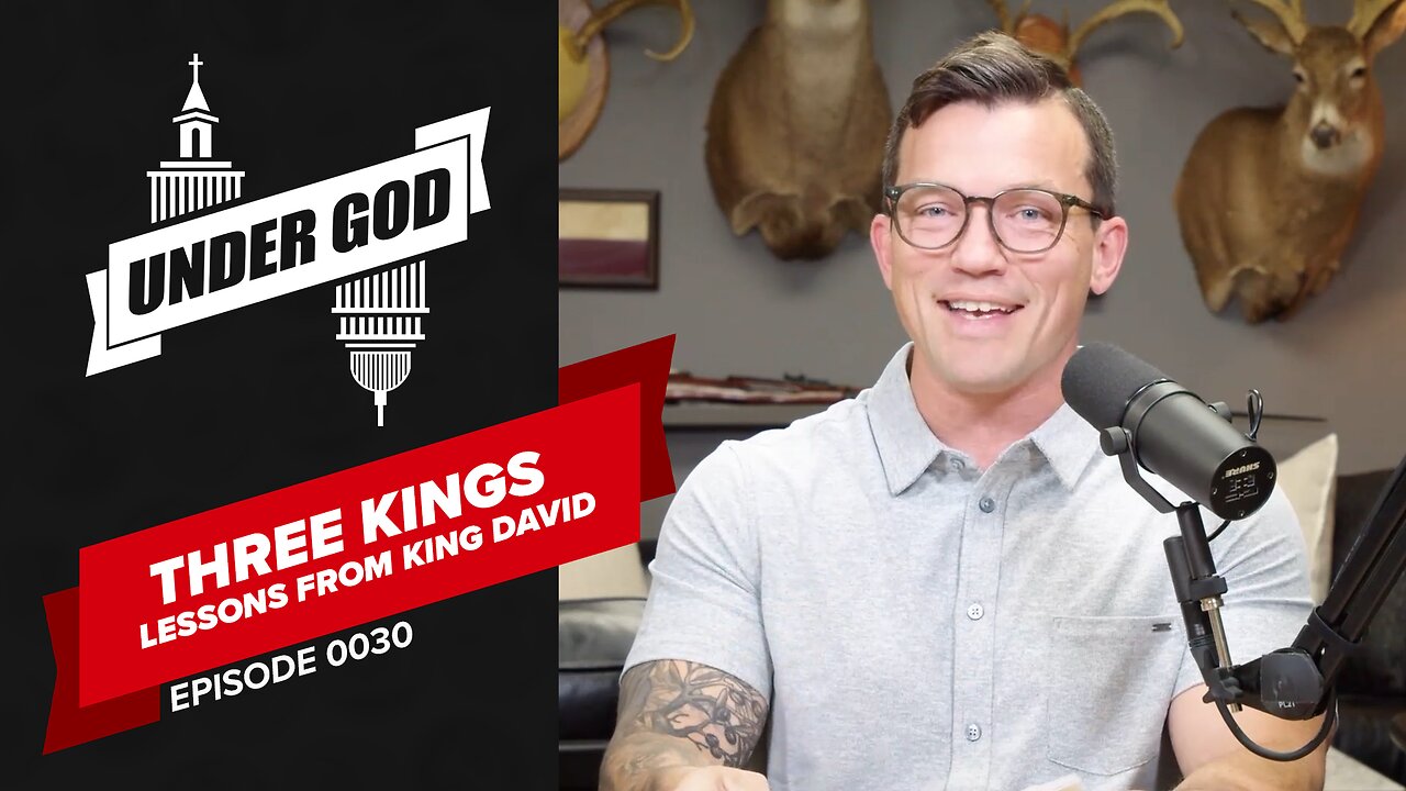 0030 | THREE KINGS - LESSONS FROM KING DAVID