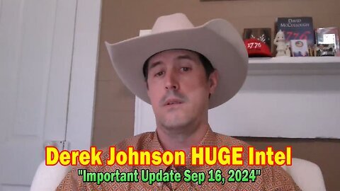 Derek Johnson HUGE Intel- 'Derek Johnson Important Update Sep 16, 2024'