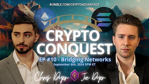 Crypto Conquest: Episode 10- Bridging Networks