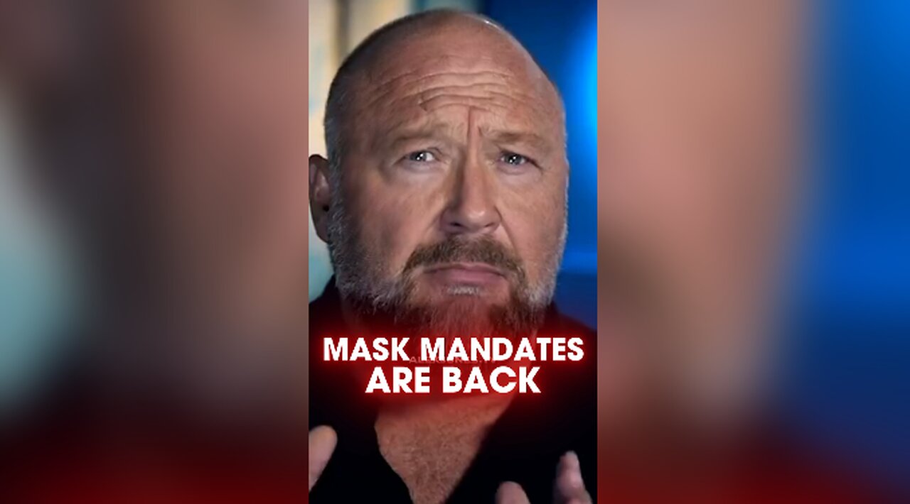 Alex Jones: Globalists Reinstating Mask Mandates - 10/11/24