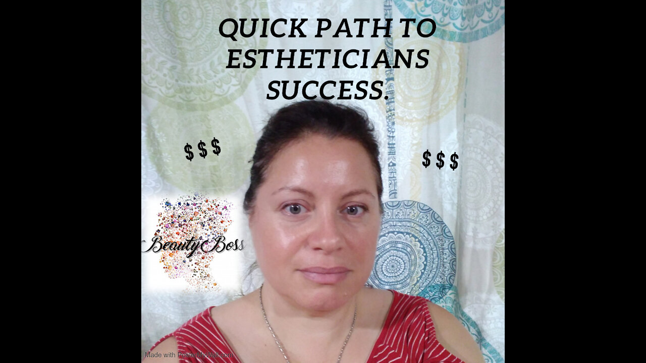 Quick Path to Estheticians Success $$$$