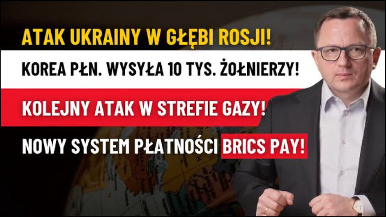 Korea Północna Wysyła Wojska! Ukraina w NATO? Zamach na B. Netanjahu. BRICS PAY! Strefa Gazy!