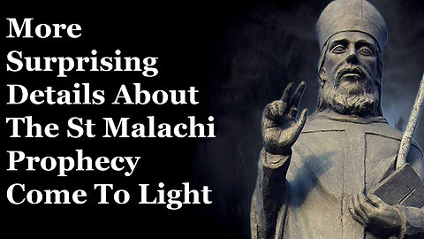 More Surprising Details About The St Malachi Prophecy Come To Light