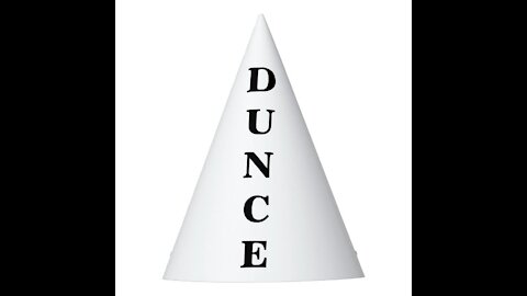 THE DUNCE CAP OF THE MONTH (A MUST Hear) – THE CORRECT VIEWS 04/30/2021