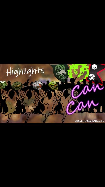 BATTLETECH #Shorts - Highlights 002 - Can Can