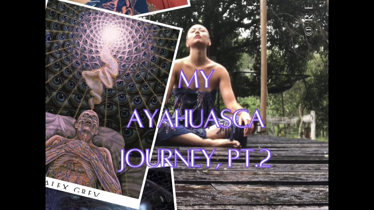 Expanding Consciousness: Spiritual Growth Through the Power of Ayahuasca pt. 2/3