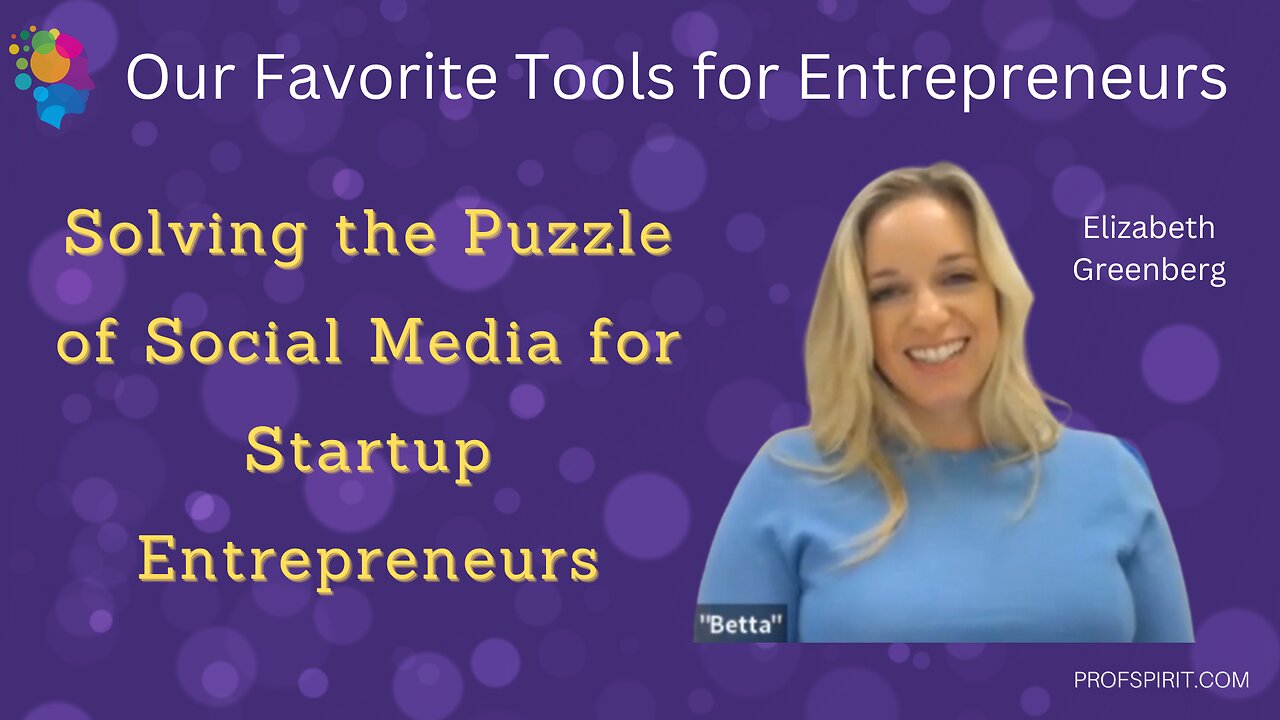 Interview with Elizabeth Greenberg: Solving the Puzzle of Social Media for Startup Entrepreneurs